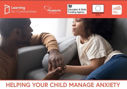 Orange banner saying 'Helping your child manage anxiety graphic' with a photograph of a father and child holding hands below.